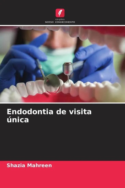 Shazia Mahreen | Endodontia De Visita úNica | Taschenbuch | Portugiesisch (2022)-image