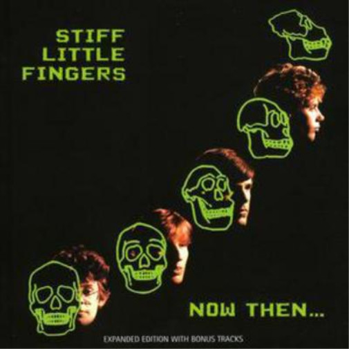 Альбом Stiff Little Fingers Now Then (CD) (ИМПОРТ из Великобритании)