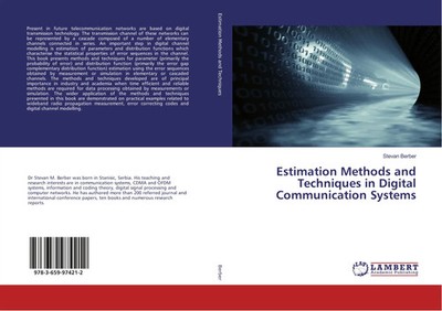 Estimation Methods and Techniques in Digital Communication Systems Stevan Berber