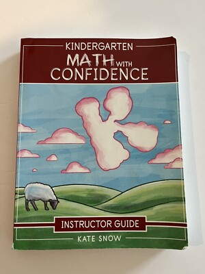 Kindergarten Math with Confidence Instructor Guide by Kate Snow