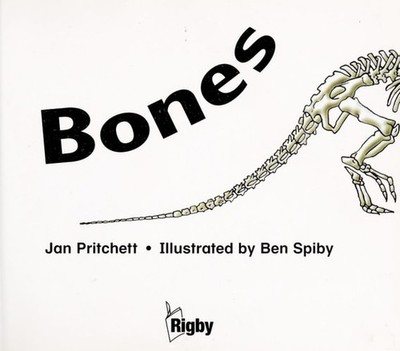 Rigby Literacy: Student Reader Grade 4 Bones , Nonfiction by Rigby, Good Book