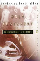 Only Yesterday Frederick L Allen Taschenbuch Kartoniert / Broschiert Englisch