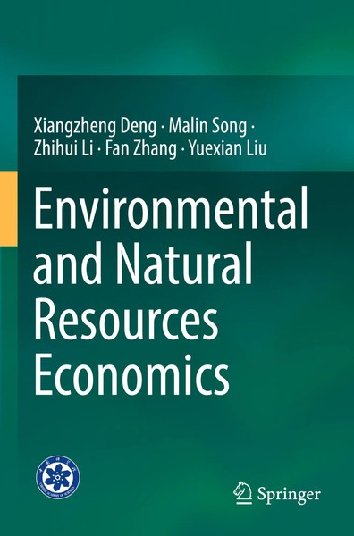 Xiangzheng Deng (U. A.) | Environmental And Natural Resources Economics | Buch-image