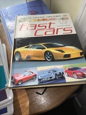Ultimate History of Fast Cars by Not Available (2003, Hardcover)