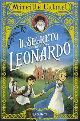 Mireille Calmel Romain Mennetrier Il segreto di Leonardo (Paperback)