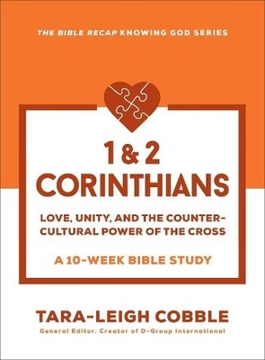 1 & 2 Corinthians   Love, Unity, and the Countercultural Power of the Cross  a  