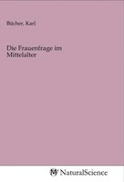 Karl BüCher | Die Frauenfrage Im Mittelalter | Taschenbuch | Deutsch
