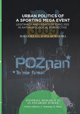 Urban Politics of a Sporting Mega Event Ma¿gorzata Zofia Kowalska Taschenbuch xv