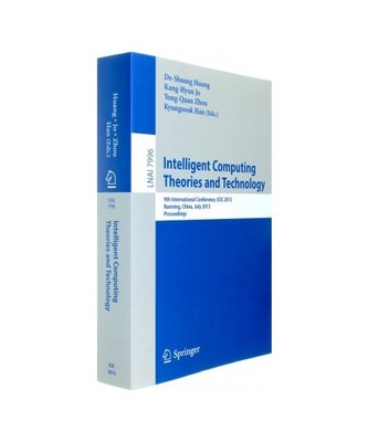 Intelligent Computing Theories and Technology: 9th International Conference, ICI