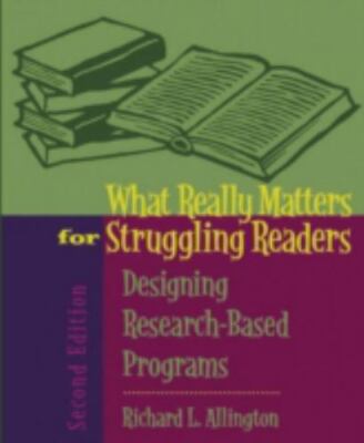 What Really Matters for Struggling Readers: Designing Research-Based Programs (