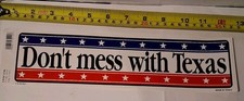 Dont Mess with Texas Sticker Decal