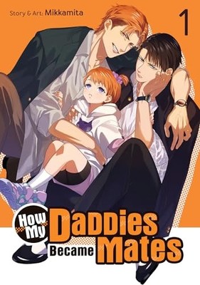 How My Daddies Became Mates Vol. 1, Mikkamita