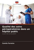 Qualité Des Soins PéRiopéRatoires Dans Un HôPital Public Camila Ferreira