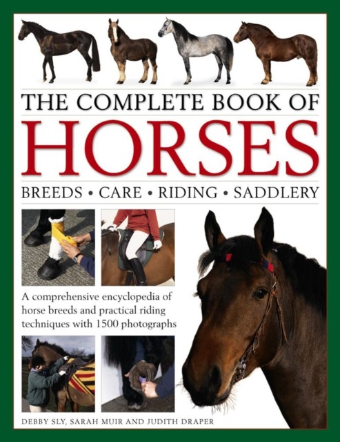 The Complete Book of Horses Breeds Care Riding Saddlery A  HARDBACK