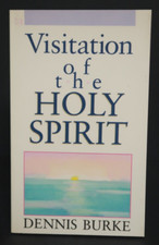 Visitation of The Holy Spirit Dennis Burke Book Christianity 1987 Harrison House