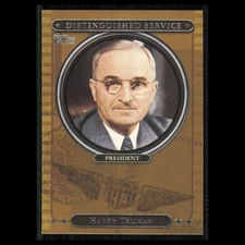 Harry S. Truman #DS9 2007 Topps Distinguished Service Baseball Card MLB NM