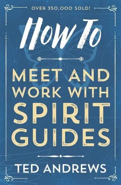 How To Meet And Work With Spirit Guides | Ted Andrews | Taschenbuch | Englisch-image