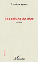Dominique Aguessy | Les Raisins De Mer | Taschenbuch | FranzöSisch (2020)