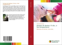 Carla Patricia Costa | Amigos De 4Patas: O CãO...O Fiel Companheiro! | Buch