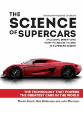 The Science of Supercars: The - Hardcover, by Roach Martin; Waterman - Good
