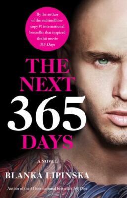 356 Days 365 Dni Online Movie The Next 365 Days: A Novel (3) (365
