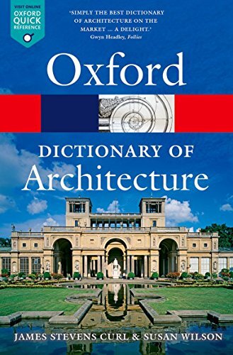 The Oxford Dictionary of Architecture 3/e (Oxford Quick Referenc