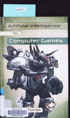 Artificial intelligence for computer games. An introduction. Funge, John David: