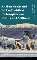 Ancient Greek And Indian Buddhist Philosophers On Reality And Selfhood | Buch