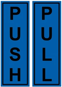 Push Pull Door Blue Notice Warning Slim Sign Self Adhesive Vinyl Sticker