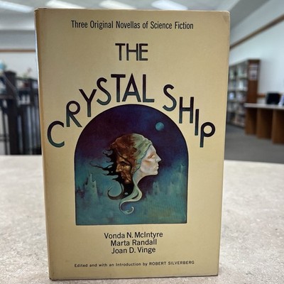 The Crystal Ship by Vonda N. McIntyre and Marta Randall 1976, Hardcover DJ BCE