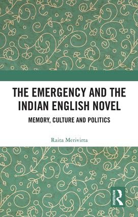 Emergency and the Indian English Novel
