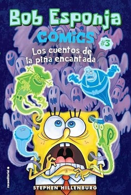 Bob Esponja 3 Los Cuentos de la Pi?a Encantada /... - Hillenburg, Stephen