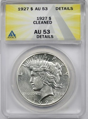 1927 $1 ANACS AU 53 Details (Cleaned) Peace Silver Dollar