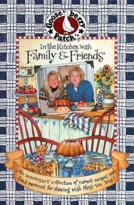 In the Kitchen With Family & Friends: An Annivers- hardcover, Editor, 1888052325
