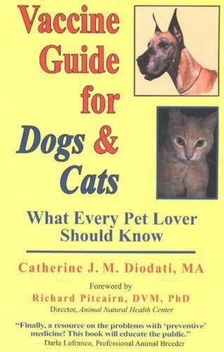 Vaccine Guide for Dogs and Cats: What Every Pet Lover Should Know by Catherine J - Foto 1 di 1