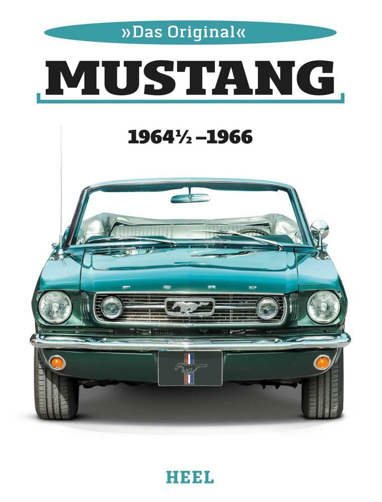 Das Original: Ford Mustang 1964 1/2 Bis 1966 - Colin Date -