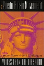The Puerto Rican Movement: Voices from the Diaspora by Torres, Andres