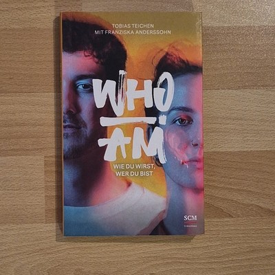 Who I am | Wie du wirst, wer du bist | Tobias Teichen (u. a.) | Deutsch | Buch