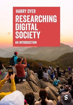 Researching Digital Society: An Introduction by Harry Dyer (English) Paperback B
