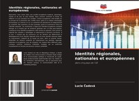 IdentitéS RéGionales, Nationales Et EuropéEnnes Dans Cinq Pays De L'ue ¿Adová