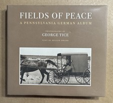 Fields of Peace: A Pennsylvania German Album George Tice *READ*