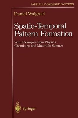 Spatio-Temporal Pattern Formation: With Examples from Physics, Chemistry, and Ma