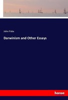 Darwinism And Other Essays John Fiske