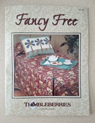 Thimbleberries Fancy Free by Lynette Jensen Quilt Pattern Book