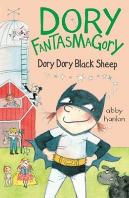Dory Fantasmagory: Dory Dory Black Sheep Paperback Abby Hanlon
