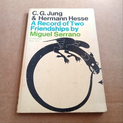 Miguel Serrano CG Jung & Hermann Hesse A Record Of Two Friendships 1969 8voSC VG