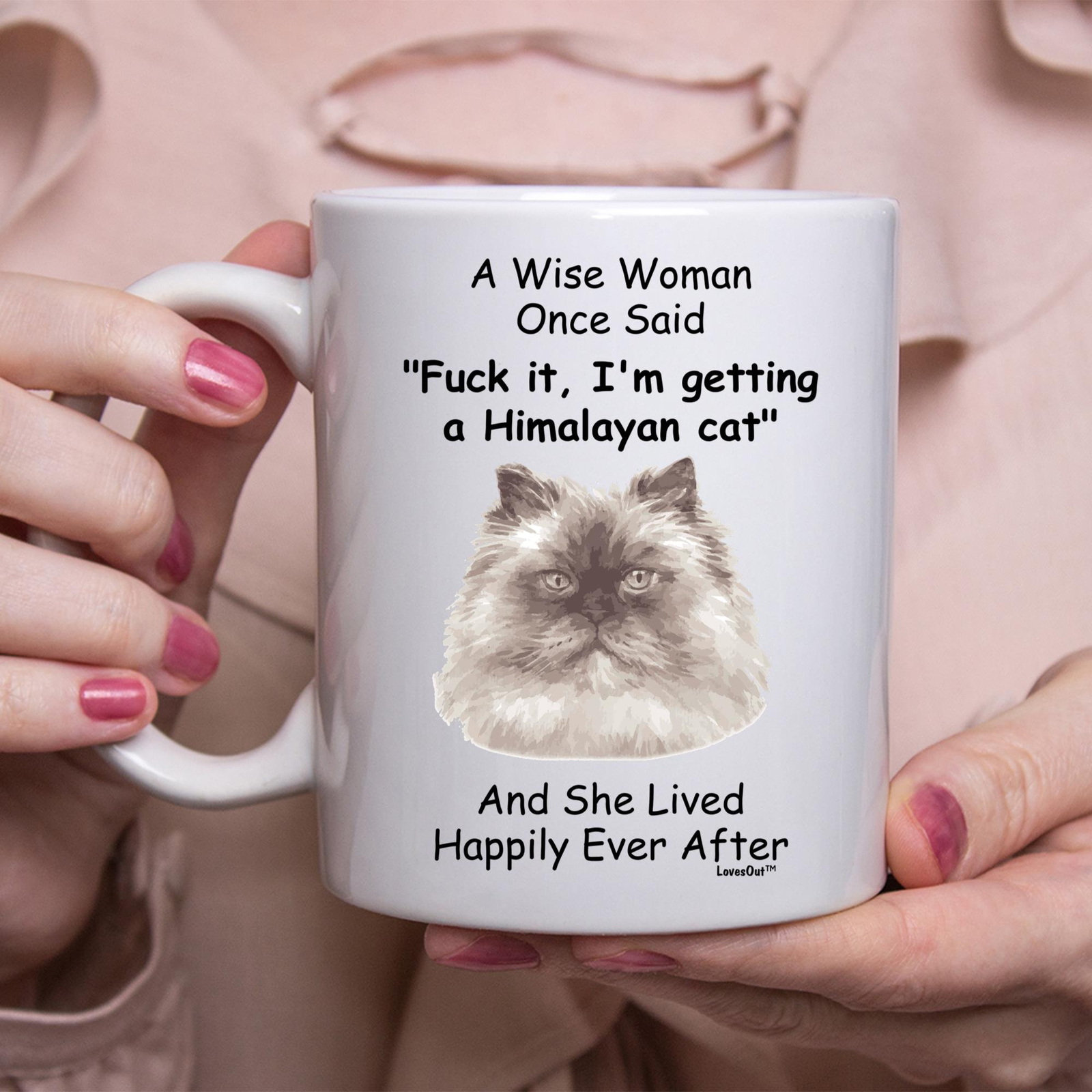 Funny Himalayan Cat Gift For Wise Women White Coffee Mug Coffee Mug Coffee Cup