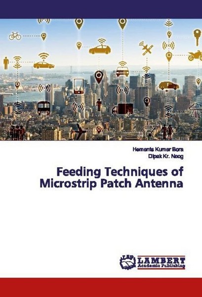 Feeding Techniques Of Microstrip Patch Antenna Hemanta Kumar Bora-image