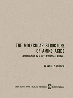 The Molecular Structure of Amino Acids: Determination by X-Ray Diffraction An-,