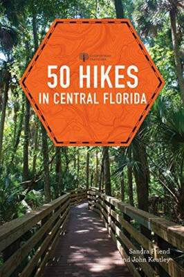 #ad 50 Hikes in Central Florida Third Edition Explorers Guide 50 Hikes GOOD $7.58